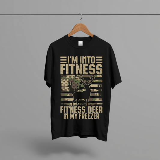 I'M INTO FITNESS FIT'NESS DEER IN MY FREEZER