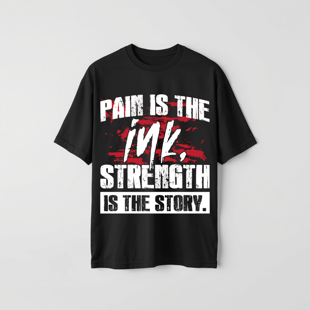 Pain is the ink Strength it the story