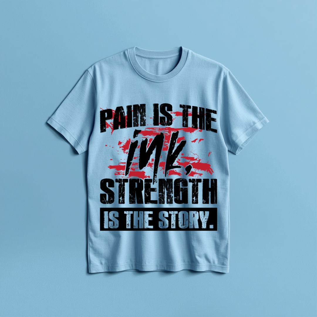 Pain is the ink Strength it the story
