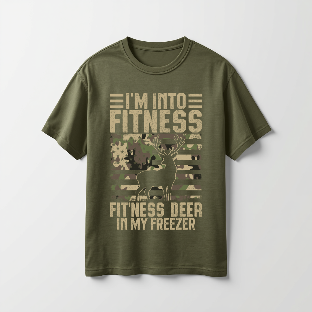 I'M INTO FITNESS FIT'NESS DEER IN MY FREEZER